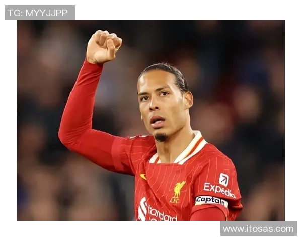 范戴克:从默默无闻到足坛巨星的传奇之路与成长历程探讨 范戴克:从默默无闻到足坛巨星的传奇之路与成长历程探讨