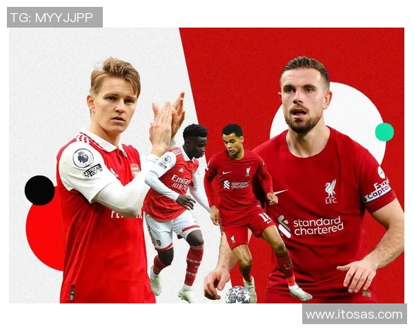 利物浦与阿森纳97年经典对决回顾与精彩瞬间分析